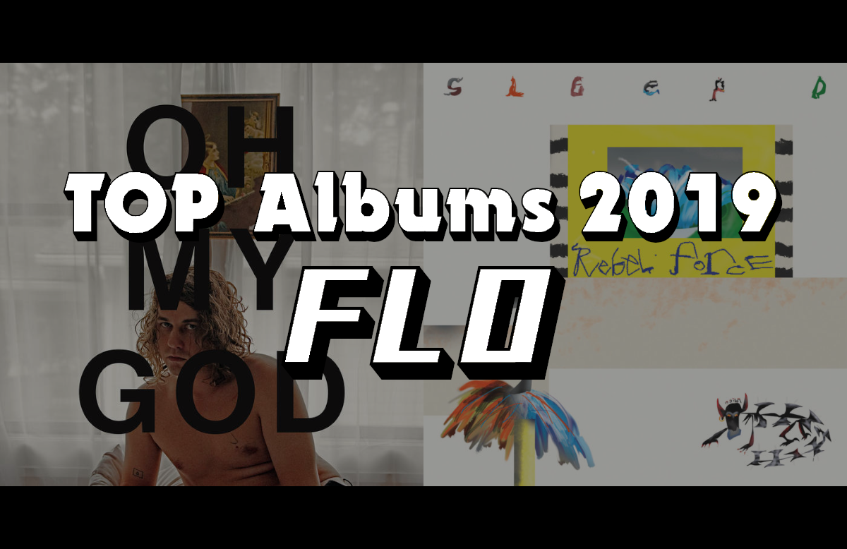 Top Albums 2019 – Flo (3/5)
